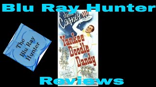 Blu Ray Hunter Reviews| Warner Archive Month| Yankee Doodle Dandy (1942)