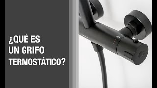 ¿Qué es un grifo termostático?