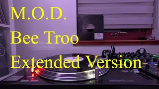 M.O.D. - Bee Troo (Extended Version)