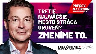 Ľuboš Micheľ - Prešov na úrovni