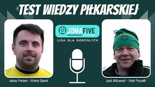 Test wiedzy piłkarskiej - odcinek 7 - Łukasz Prochoń i Jacek Wilczewski