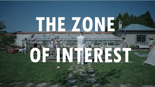 The Zone of Interest (Dir. Jonathan Glazer)