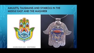 "Symbols, Amulets & Talismans of the Islamic World" with Amel Tasfout