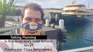 Australia's most famous ferry! Transdev Sydney Ferries Freshwater class  review.