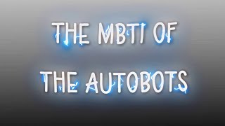 The MBTI of The Autobots (4K Edit) #shorts