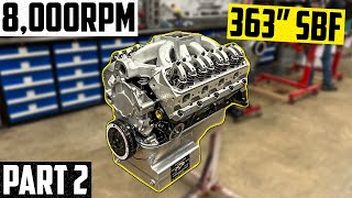 8,000rpm 363" Small Block Ford Complete Engine Build - Part 2