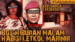 MAMI BOS HIBURAN MLM EKSEKUSI KELUARGA OKNUM TNI #Yukkitabahas