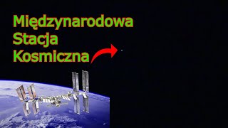 STACJA KOSMICZNA PRZELATUJE NAD POLSKĄ *ISS*