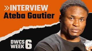 Ateba Gautier full DWCS Week 6 post fight interview