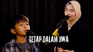 Isyana Sarasvati - Tetap dalam Jiwa. Cover by Rajuli Almaseid Ft Ralin Jameela