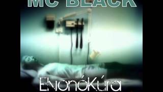 02. MC Black - Bocs anyu, de ilyen vagyok