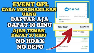 EVENT GPL DAFTAR AJA DAPAT 10 RIBU AJAK TEMAN DAPAT 10 RIBU cara menghasilkan uang & daftar no depo