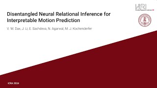 Disentangled Neural Relational Inference for Interpretable Motion Prediction