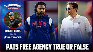 Patriots Free Agency TRUE or FALSE with Jeff Howe | Pats Interference