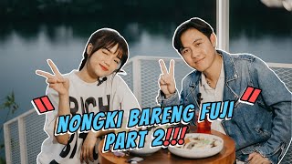 FUJI BAHAS MANTAN⁉️ NONGKI BARENG FUJI PART 2‼️