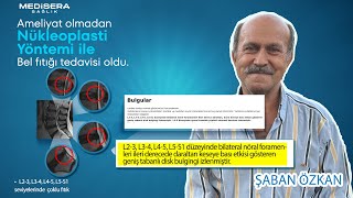 Bartın’dan Gelen 63 Yaşındaki Şaban Bey, Lazer Nükleoplasti ile Bel Fıtığı Ağrılarından Kurtuldu!