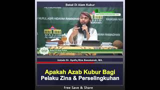 Apakah Azab Bagi Pelaku Zina & Perselingkuhan - Ustadz Dr. Syafiq Riza Basalamah, MA