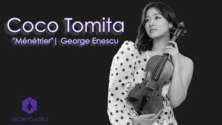 Coco Tomita | Ménétrier - George Enescu