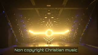 Non Copyright Music for Christian Channels