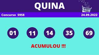 Resultado QUINA   Concurso 5958     HOJE 24/09/2022