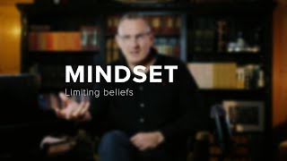 Mindset - Limiting beliefs