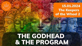 PREVIEW: The Godhead & The Program Series - 15.01.2024 The Keepers of the Wheel 2