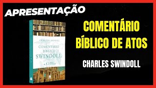 COMENTÁRIO DE ATOS - CHARLES SWINDOLL