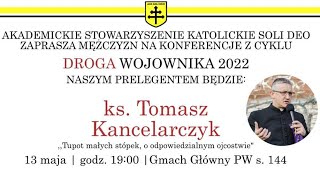 Ks. Kancelarczyk - O odpowiedzialnym ojcostwie