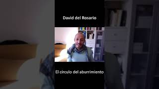 David del Rosario | El círculo del aburrimiento