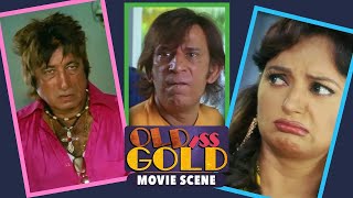 Kader Khan & Shakti Kapoor Funny Scene | Old Iss Gold Movie Scene