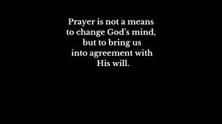 Prayer Fact: Prayer is Not A Way To Negotiate With God, Instead...