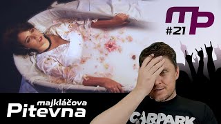 Majkláčova pitevna #21