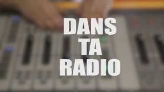 DANS TA RADIO