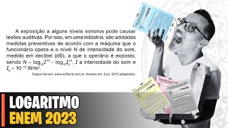 ENEM 2023 | LOGARITMO - A exposição a alguns níveis sonoros pode causar lesões auditivas.