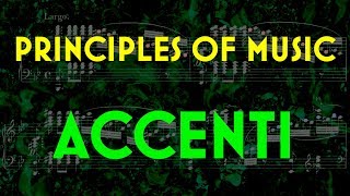 Principles of Music: Accenti (Nonchord Tones/Grace Notes)