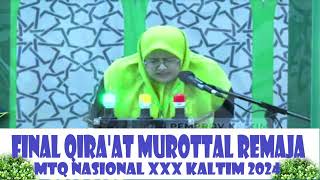 FINAL QIROAT MUROTTAL REMAJA // MTQ NASIONAL XXX KALTIM // 2024