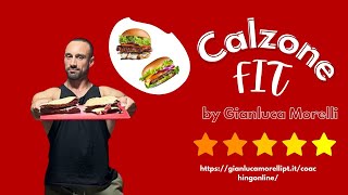 Calzone FIT, A Dieta senza sensi di colpa!