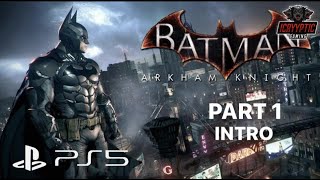 🔴LIVE - BATMAN ARKHAM KNIGHT (PS5) Gotham Knights Soon! - WalkThrough Gameplay - PART 1 - INTRO