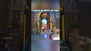 LA VIDA DE UN SUPPORT ES DIFICIL EN OVERWATCH 2 #shorts #overwatch2 #humor