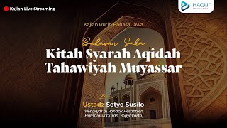 Kajian Bahasa Jawa -Ahli KIblat Iku Wong Islam - Ustadz Setyo Susilo