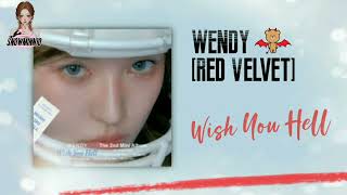 WENDY (Red Velvet) - Wish You Hell (Rom/English Lyrics) ~♪(๑ᴖ◡ᴖ๑)♪ #SNOWMINN10 #shufflesong