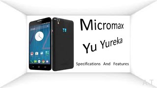 Micromax Yu Yureka Specifications And Features