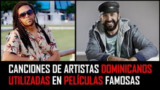 Canciones de Artistas Dominicanos Utilizadas en Película Extranjeras │Parte 2│