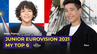 Junior Eurovision 2021 - My Top 6 [New: France 🇫🇷 & Spain 🇪🇸]