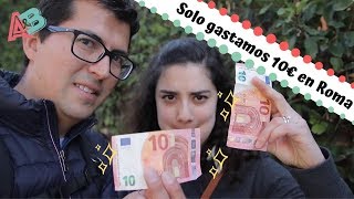 Sobreviviendo con 10€ en Roma / Ana y Bern