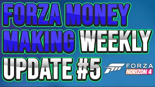 Forza Money Making Weekly Update #5