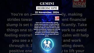 Gemini Horoscope| 22 Nov Zodiac | Astrology & Prediction of the Day | #Short #Rashifal #horoscope