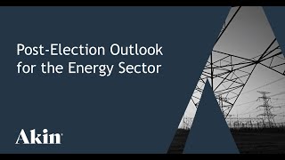 Post-Election Outlook for the Energy Sector