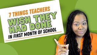 7 Things Teachers Wish They Had Done in the First Month of School