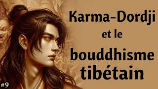 L'ÉPOPÉE SPIRITUELLE DE KARMA DORDJI